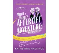 Millie and Mabel's Afterlife Adventure: A Paranormal Cozy Mystery with Ghost Sleuths: 1 (Spectral Sleuths)