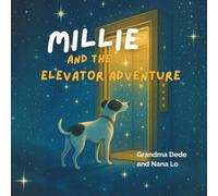 Millie and the Elevator Adventure (The Adventures of Millie)