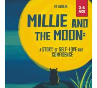 Millie and the Moon: A Heartwarming Picture Book about Self-Love, Confidence, and Kindness | Perfect for Kids Ages 2-6