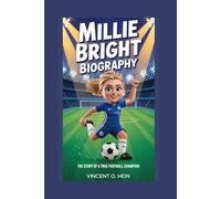 MILLIE BRIGHT BIOGRAPHY: The Story of a True Football Champion