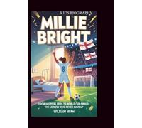 MILLIE BRIGHT: From Hospital Beds to World Cup Finals: The Lioness Who Never Gave Up
