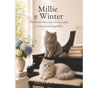 Millie e Winter: Un libro da colorare per chi ama i gatti e i momenti di tranquillità