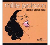 Millie Jackson - Not for Church Folk!