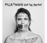 Millie Manders & the Shut Up - Wake Up. Shut Up. Work (Neon Pink Vinyl) [Vinilo]