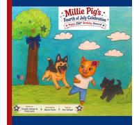 Millie Pig's Fourth of July Celebration: Happy 250th Birthday, America