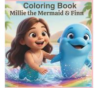 Millie the Mermaid & Finn Coloring Book