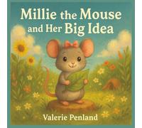 Millie the Mouse and Her Big Idea