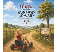Millie & the Runaway Go-Cart: A Brushy Creek Road Story