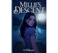Millie's Descent: When one choice changes everything (A Heart Reborn)