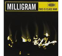Milligram - This Is Class War