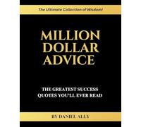 Million Dollar Advice