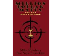 Million Dollar Mafia for the Greater Good