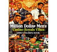 Million Dollar Men's: Casino Royal Vibes An Adult Coloring Book of Handsome High Rollers, Luxury Casino Life & High Stakes Poker, Roulette & Slot ... Women (Million Dollars Men's Coloring Books)