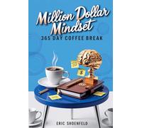 Million Dollar Mindset: 365 Day Coffee Break (Personal Finance)