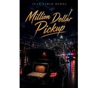 Million Dollar Pickup: 1 (The Edgar Reyes Chronicles(tm))