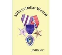 Million Dollar Wound