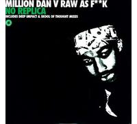 Million Man Vs Raw As F**K - No Replica [Vinilo]