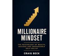 Millionaire Mindset: How to Become Rich in 7 Easy Steps