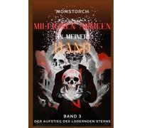 Millionen Armeen in meiner HAND: EINE Isekai-Urban Wargame LitRPG SERIE: BAND 3) Der Aufstieg des Lodernden Sterns