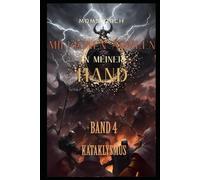 Millionen Armeen in meiner HAND: Isekai-Städtebau-Kriegsspiel LitRPG Roman BAND 4: Kataklysmus (Millionen Armeen in meiner Hand: Eine Isekai-Urban Wargame LitRPG-Serie)