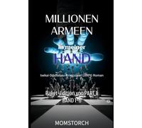 Millionen Armeen in meiner HAND: Paket-Edition von PART 1(BAND 1~6) (Millionen Armeen in meiner Hand: Eine Isekai-Urban Wargame LitRPG-Serie)