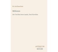 Millionen: Der Tod des Iwan Lande, Zwei Novellen