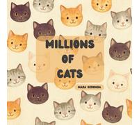 Millions of Cats: A Free Adaptation of the Classic Story by Wanda Gág for early readers