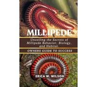 MILLIPEDE: Unveiling the Secrets of Millipede Behavior, Biology, and Habitat.