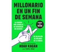 Millonario en un fin de semana: Lanza tu negocio de un millón de dólares en solo 48 horas (Conecta)