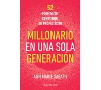 Millonario En Una Sola Generación (ebook)