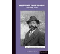 Millor Covard Viu Que Heroi Mort