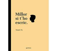 Millor si t'ho escric (Montena)