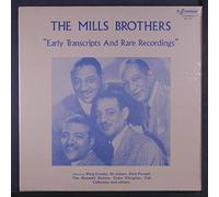 Mills Brothers - Early Transcripts & Rare Recordings [Vinilo]