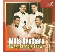 Mills Brothers - Sweet Georgia Brown