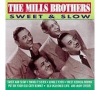 Mills Brothers - Sweet & Slow