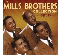 Mills Brothers - The Mills Brothers Collection, 1931-1952