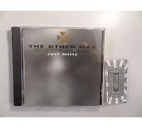 Mills, Jeff - THE OTHER DAY