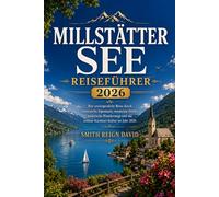MILLSTÄTTER SEE REISEFÜHRER 2026