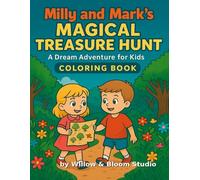 Milly and Mark's Magical Treasure Hunt: A Dream Adventure for Kids