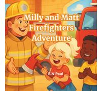 Milly and Matt: Firefighters Adventure