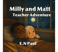 Milly and Matt Teacher Adventure