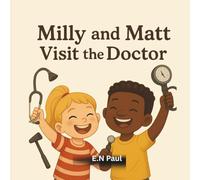 Milly and Matt Visit the Doctor