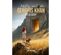Milly And The Genghis Khan Mystery (Milly and Louie Roi’s adventures)