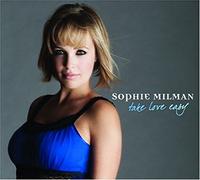 Milman, Sophie - Take Love Easy