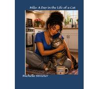 Milo: A Day in the Life of a Cat: Thru a cat's eyes