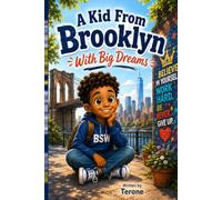 MILO A KID FROM BROOKLYN WITH BIG DREAMS: A Kid From Brooklyn With Big Dreams: An Inspiring Children’s Book About Dreaming Big, Confidence, Hard Work & Never Giving Up