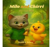 Milo and Chirri: The Lost Bell