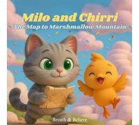 Milo and Chirri: The Map to Marshmallow Mountain