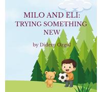 Milo and Eli: Trying Something New