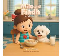 Milo and Fiadh Fun with Snacks (The Adventures of Milo and Fiadh)